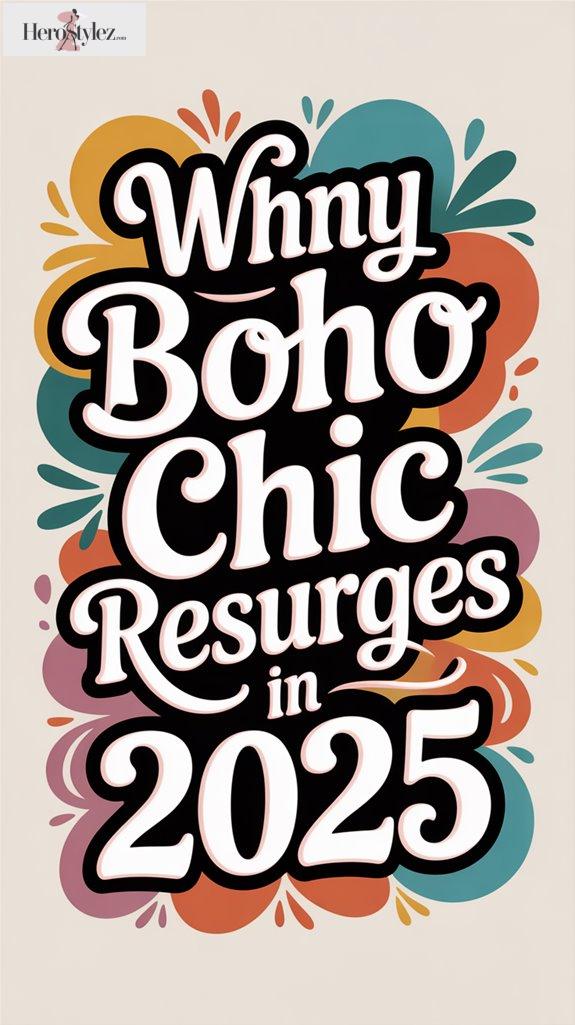 Why Boho Chic Resurges in 2025